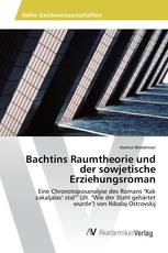 Bachtins Raumtheorie und der sowjetische Erziehungsroman