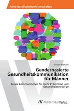 Genderbasierte Gesundheitskommunikation für Männer