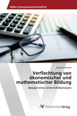 Verflechtung von ökonomischer und mathematischer Bildung