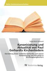 Kanonisierung und Aktualität von Paul Gerhardts Kirchenliedern