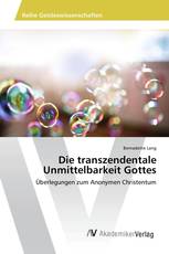 Die transzendentale Unmittelbarkeit Gottes