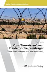 Vom "Terroristen" zum Friedensnobelpreisträger