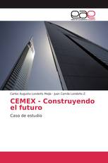 CEMEX - Construyendo el futuro