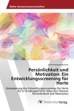 Persönlichkeit und Motivation: Ein Entwicklungsscreening für Horte