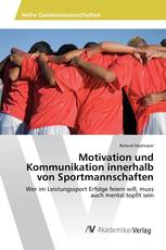 Motivation und Kommunikation innerhalb von Sportmannschaften