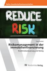 Risikomanagement in der Immobilienfinanzierung