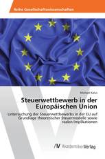 Steuerwettbewerb in der Europäischen Union