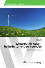 Geburtseinleitung – bedürfnisorientiert betreuen