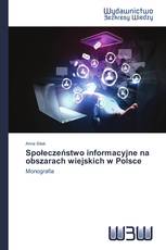 Społeczeństwo informacyjne na obszarach wiejskich w Polsce