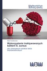 Wykorzystanie inaktywowanych bakterii S. aureus