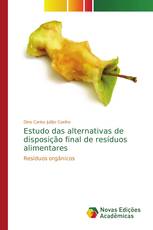 Estudo das alternativas de disposição final de resíduos alimentares