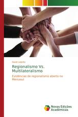 Regionalismo Vs. Multilateralismo