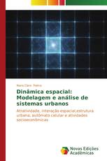 Dinâmica espacial: Modelagem e análise de sistemas urbanos