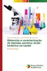 Obtenção e caracterização de blendas pectina/ ácido tartárico na saúde