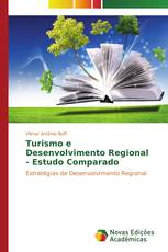 Turismo    e Desenvolvimento Regional - Estudo Comparado