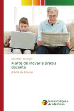 A arte de inovar a práxis docente