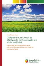 Diagnose nutricional de plantas de milho através de visão artificial