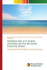 Geologia das 117 praias arenosas da Ilha de Santa Catarina, Brasil