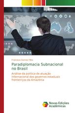 Paradiplomacia Subnacional no Brasil