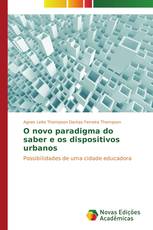 O novo paradigma do saber e os dispositivos urbanos