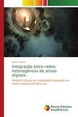 Integração entre redes heterogêneas de ativos digitais