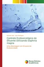 Controle Ecotoxicológico de Efluente Utilizando Daphnia magna