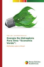 Energia Do Hidrogênio Para Uma “Economia Verde”: