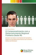 O Comprometimento com o Desenvolvimento Regional Fronteira Oeste RS