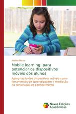 Mobile learning: para potenciar os dispositivos móveis dos alunos