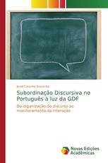 Subordinação Discursiva no Português à luz da GDF