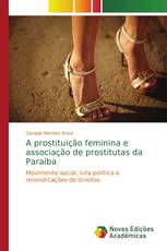 A prostituição feminina e associação de prostitutas da Paraíba