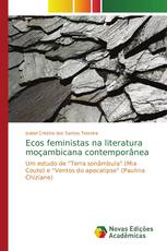 Ecos feministas na literatura moçambicana contemporânea