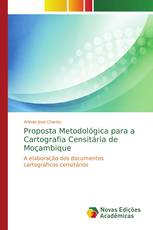 Proposta Metodológica para a Cartografia Censitária de Moçambique