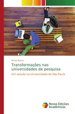 Transformações nas universidades de pesquisa