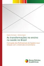 As transformações no ensino na saúde no Brasil