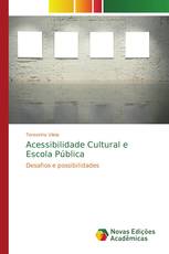 Acessibilidade Cultural e Escola Pública