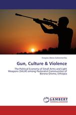 Gun, Culture & Violence