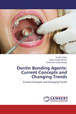 Dentin Bonding Agents: Current Concepts and Changing Trends