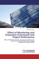 Effect of Monitoring and Evaluation Framework and Project Performance