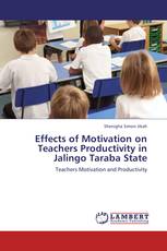 Effects of Motivation on Teachers Productivity in Jalingo Taraba State