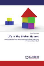 Life In The Broken Houses