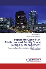 Papers on Open-Plan Attributes and Facility Space Design & Management