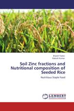 Soil Zinc fractions and Nutritional composition of Seeded Rice