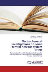 Electrochemical investigations on some central nervous system drugs