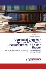 A Universal Grammar Approach To Teach Grammar Based The X-bar Theory