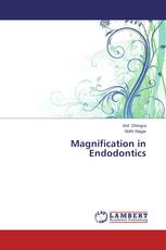 Magnification in Endodontics
