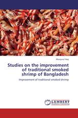 Studies on the improvement of traditional smoked shrimp of Bangladesh