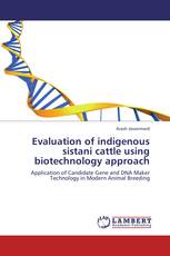Evaluation of indigenous sistani cattle using biotechnology approach