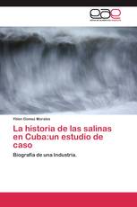La historia de las salinas en Cuba:un estudio de caso