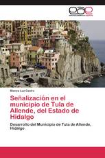 Señalización en el municipio de Tula de Allende, del Estado de Hidalgo